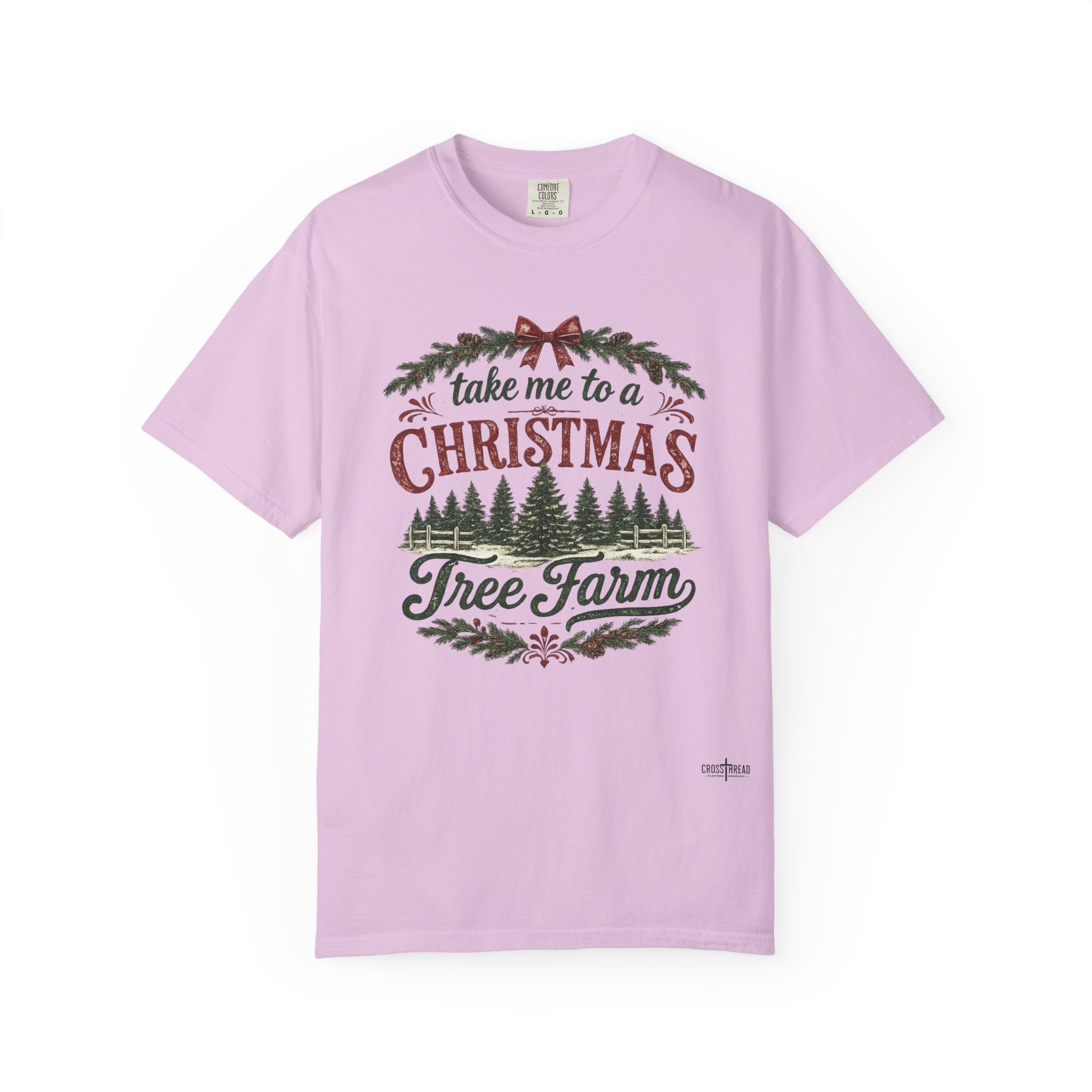 "Take Me to a Christmas Tree Farm" Holiday Tee