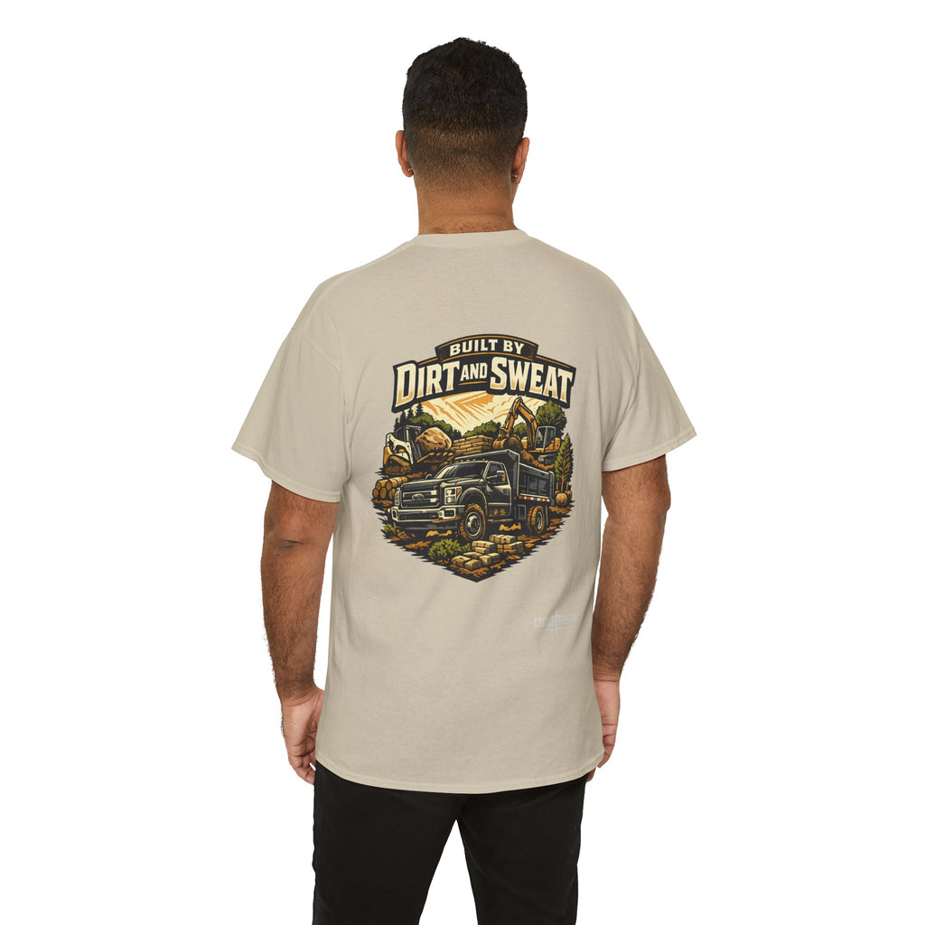 Built by Dirt and Sweat Landscaper T-Shirt