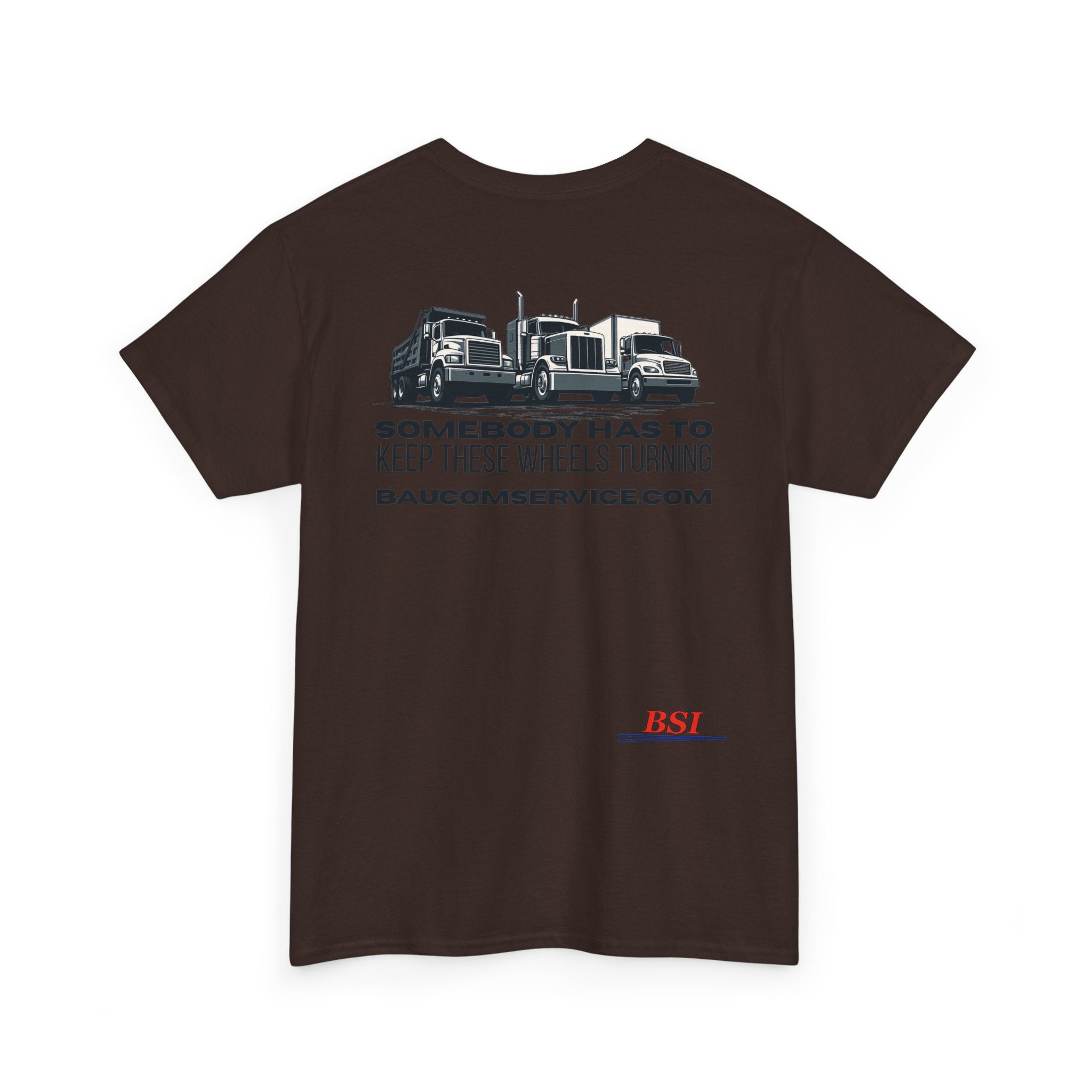 "Somebody Has to Keep These Wheels Turning" -- BSI Uniform