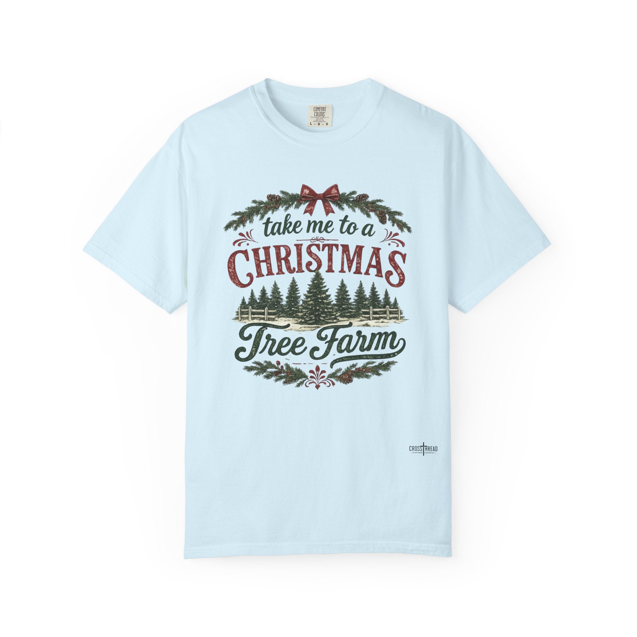 "Take Me to a Christmas Tree Farm" Holiday Tee