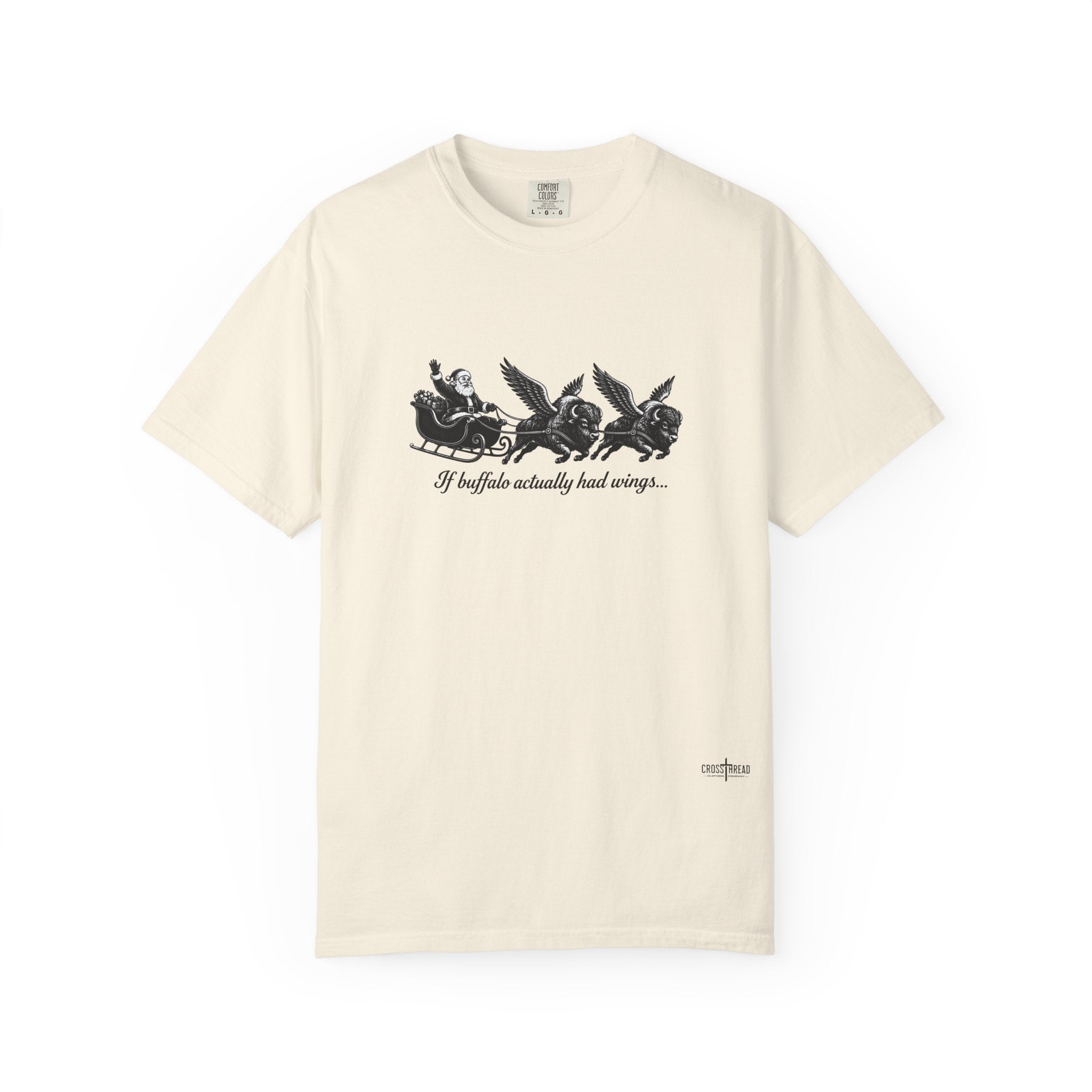 If Buffalo Actually Had Wings Comfort Colors T-Shirt