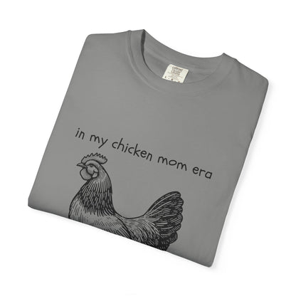 "Chicken Mom Era" Comfort Colors T-Shirt