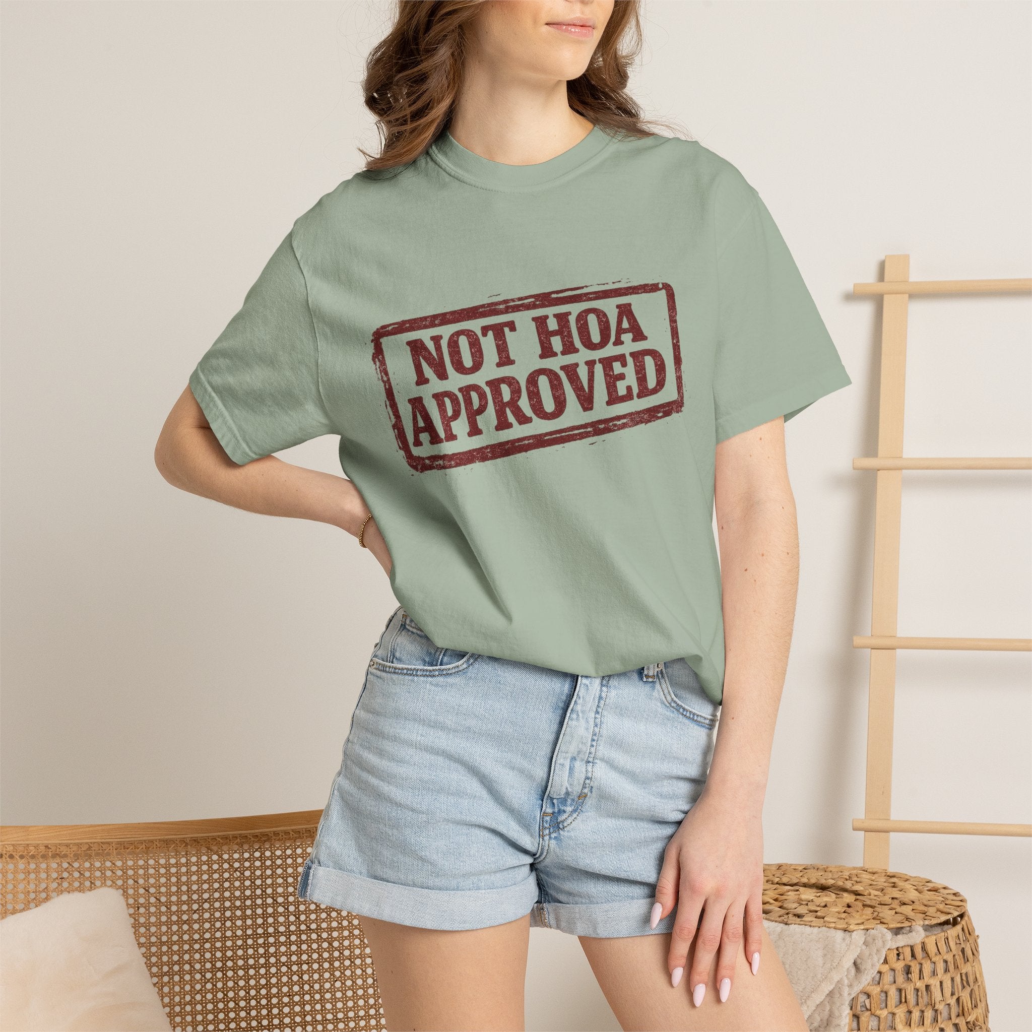 Not HOA Approved T-Shirt