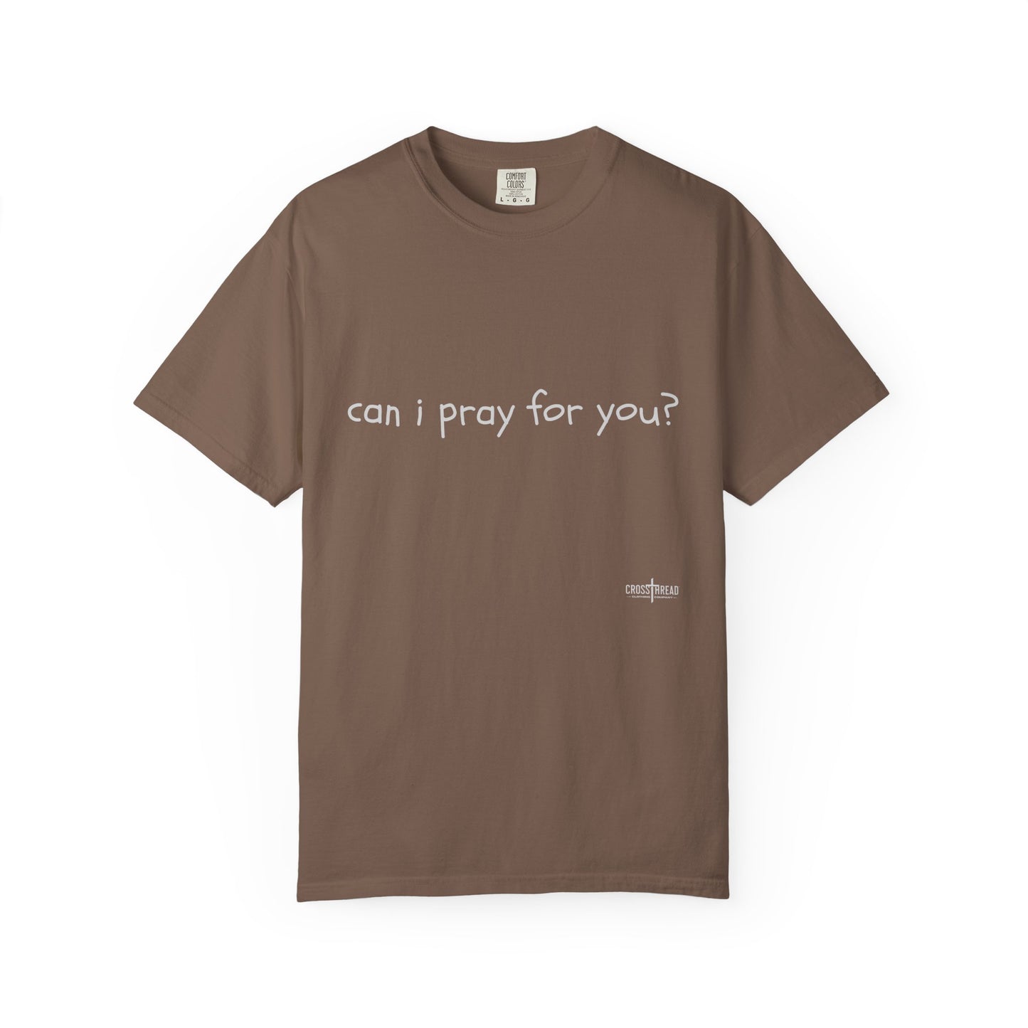 "can i pray for you" Prayer Invitation T-Shirt