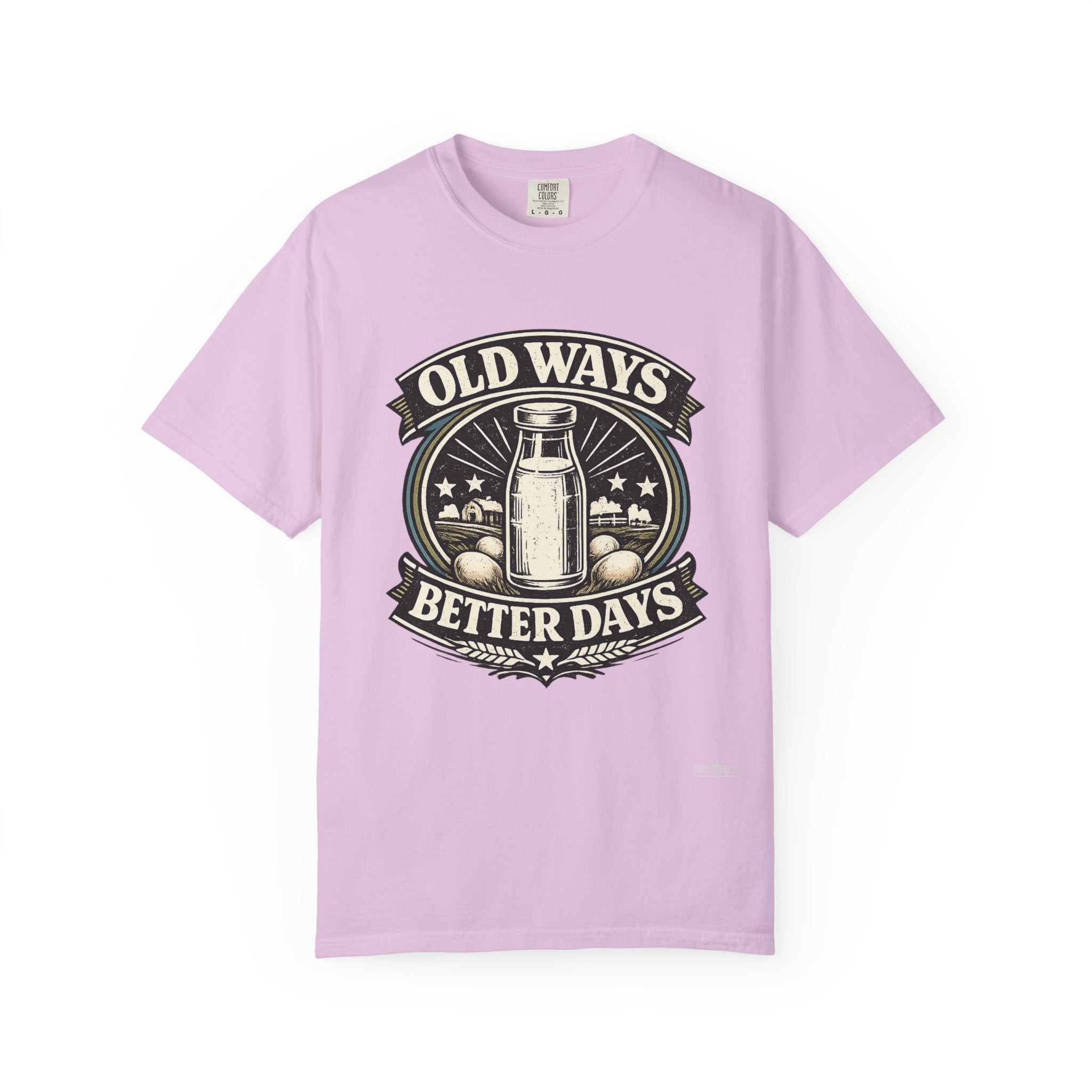 Old Ways Better Days T-Shirt