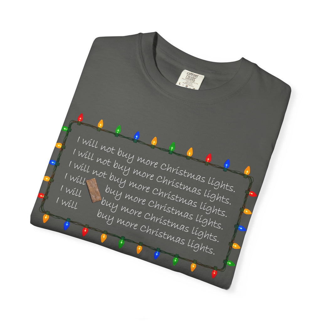 I Will Buy Christmas Lights Comfort Colors Shirt