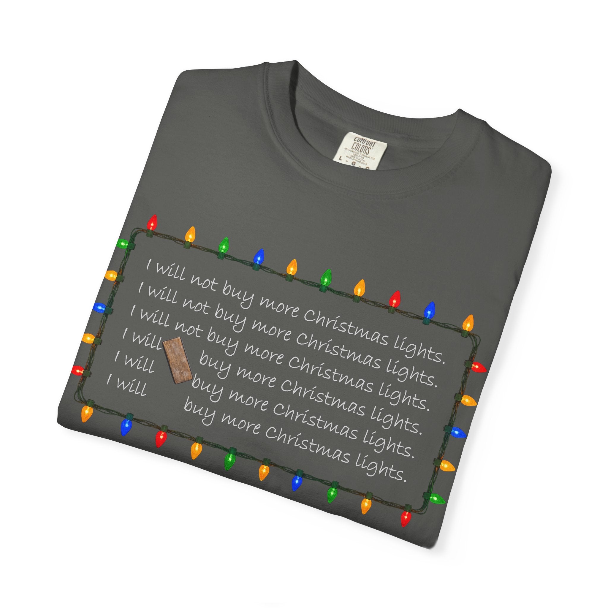 I Will Buy Christmas Lights Comfort Colors Shirt