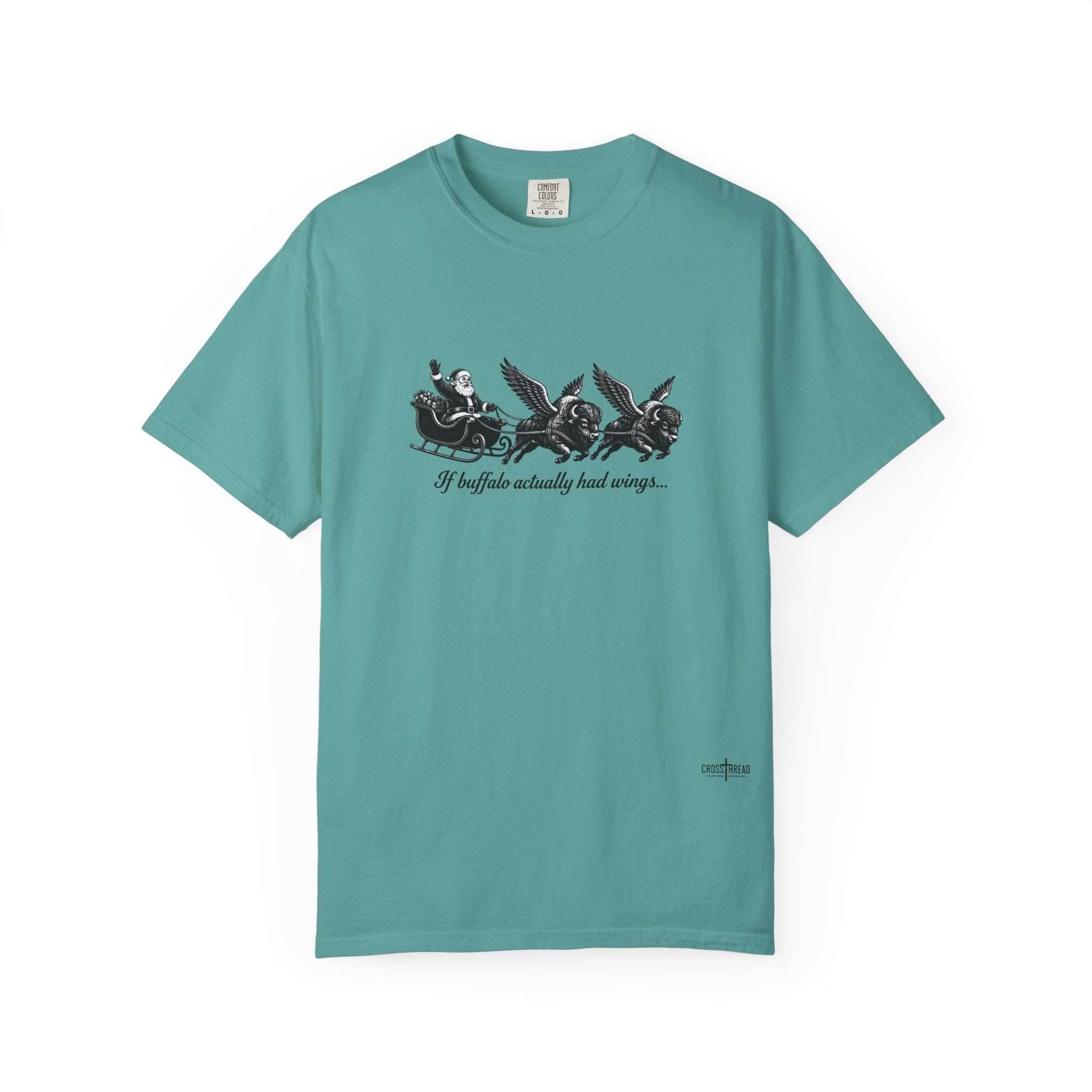 If Buffalo Actually Had Wings Comfort Colors T-Shirt
