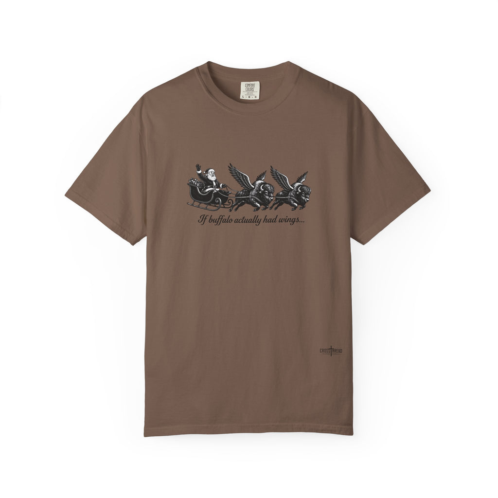 If Buffalo Actually Had Wings Comfort Colors T-Shirt