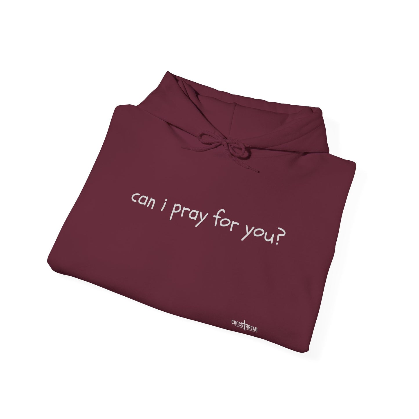 Can I Pray for You Hooded Sweatshirt - Cozy Unisex Hoodie