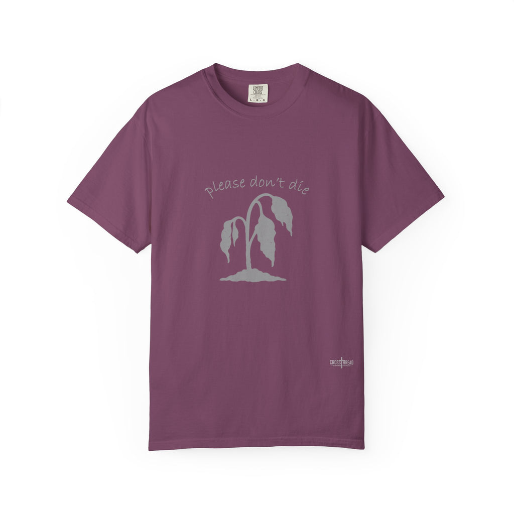 Please Don't Die Premium Comfort Colors T Shirt