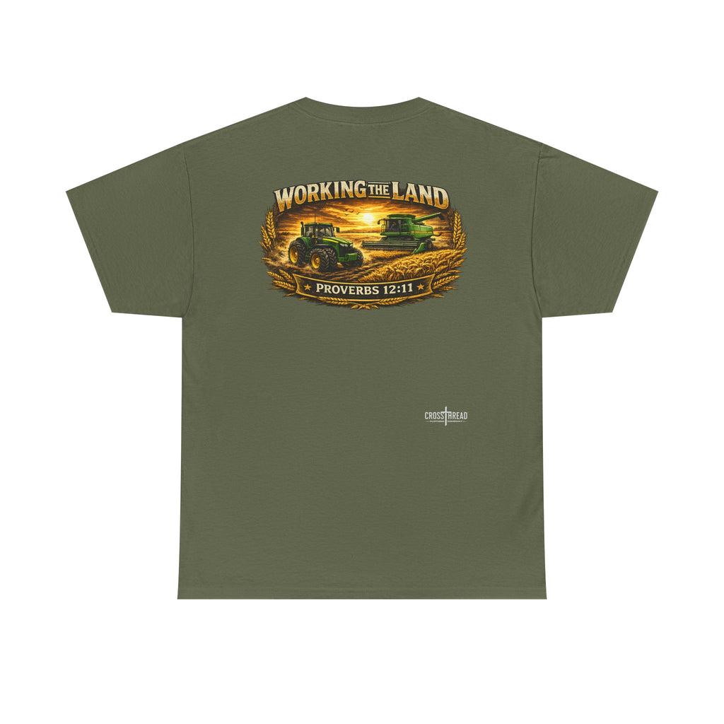 Working the Land Farmer T Shirt
