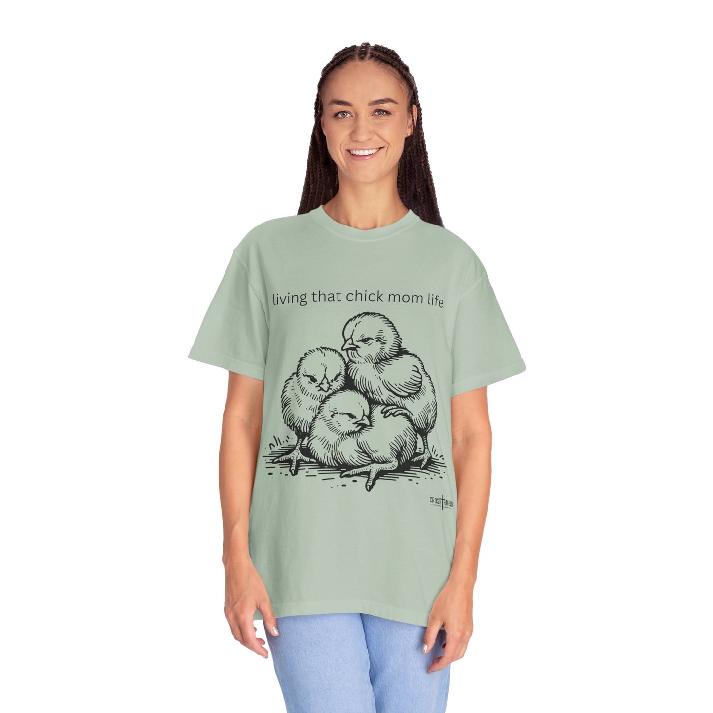 Living That Chick Mom Life Unisex Comfort Colors T-Shirt