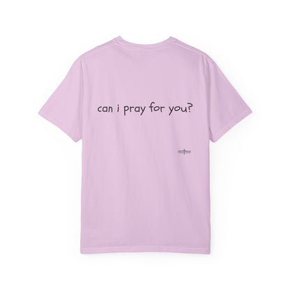"can i pray for you" Prayer Invitation T-Shirt