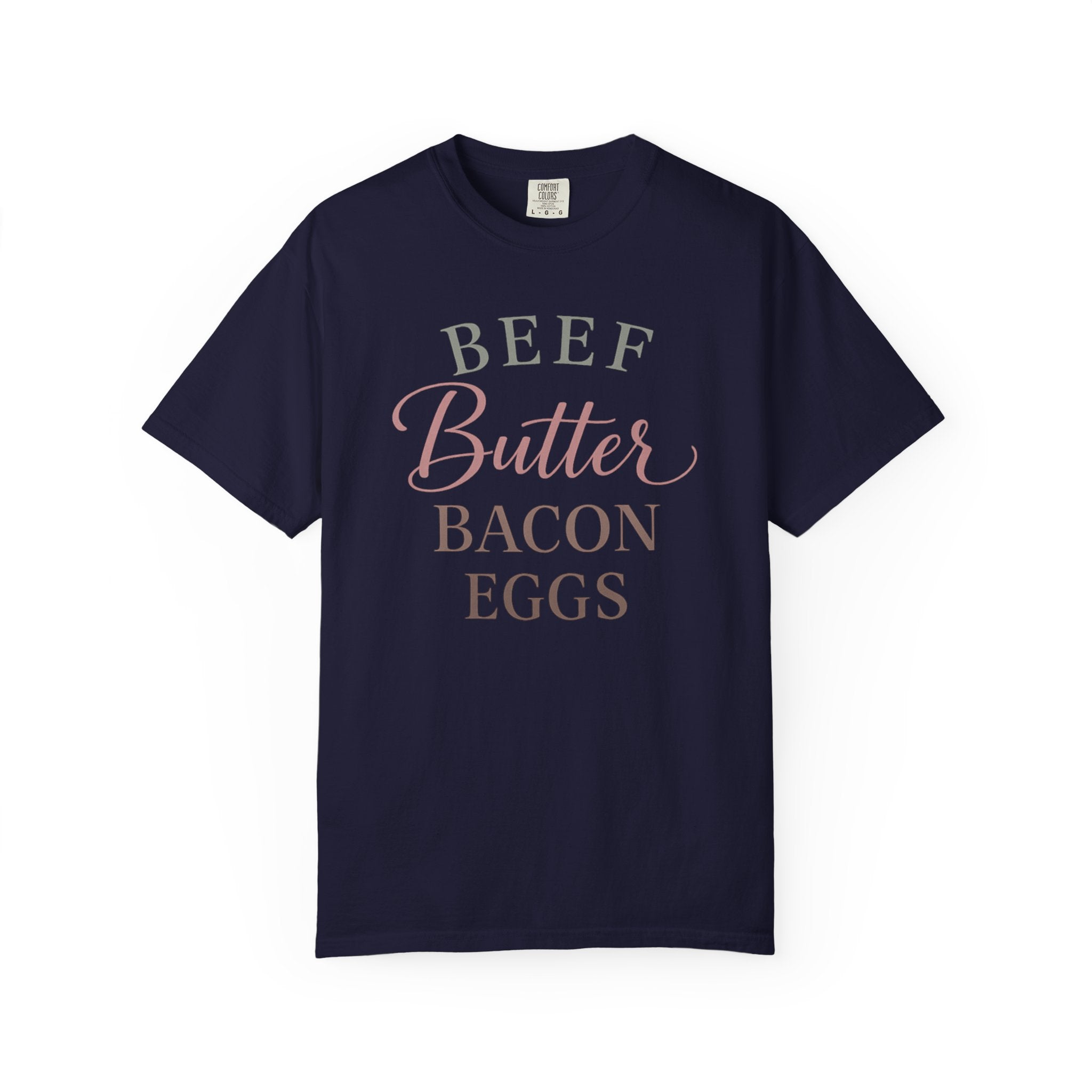 "Beef Butter Bacon Eggs" Carnivore Liftstyle Comfort Colors T‑Shirt