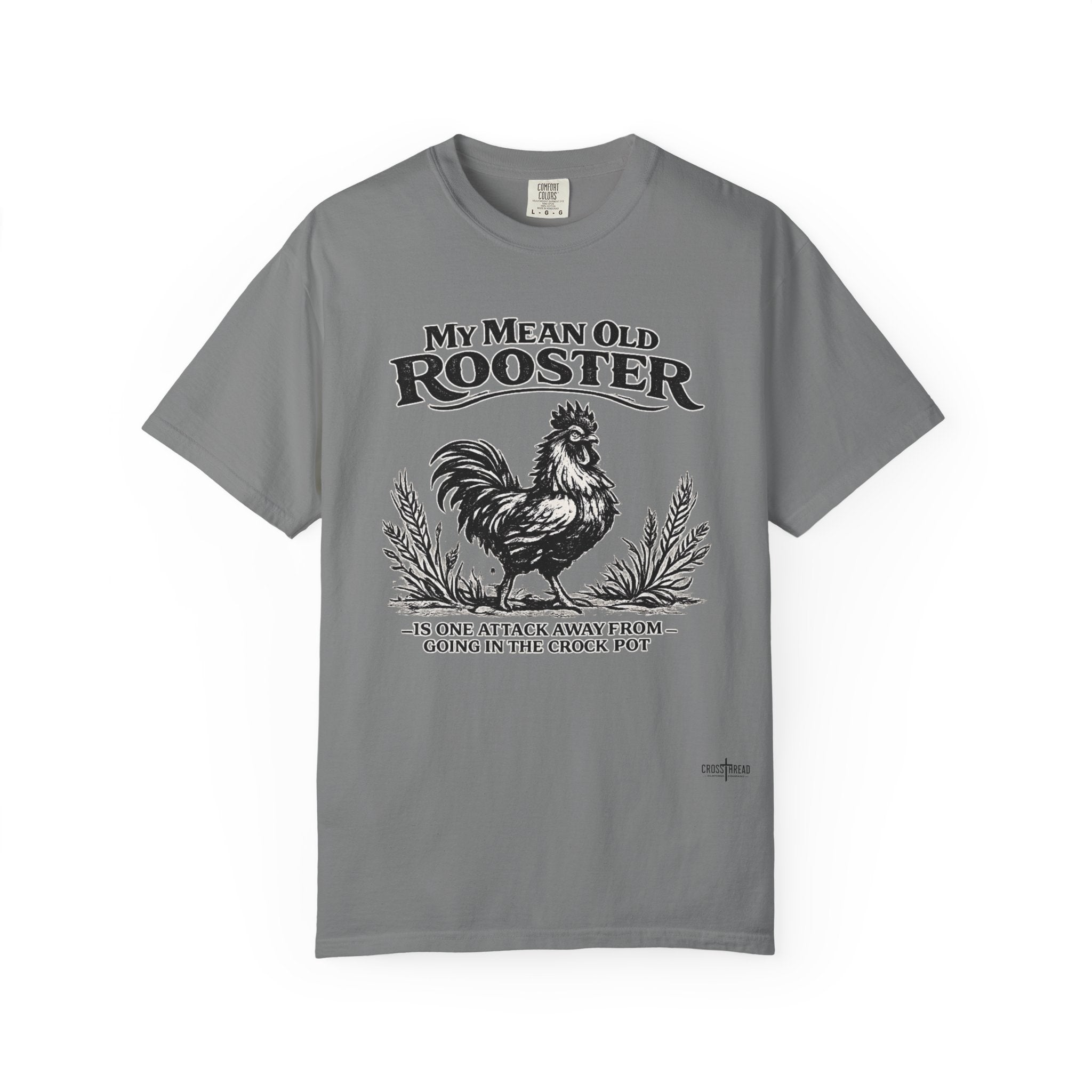 My Mean Old Rooster Farm Humor T-Shirt