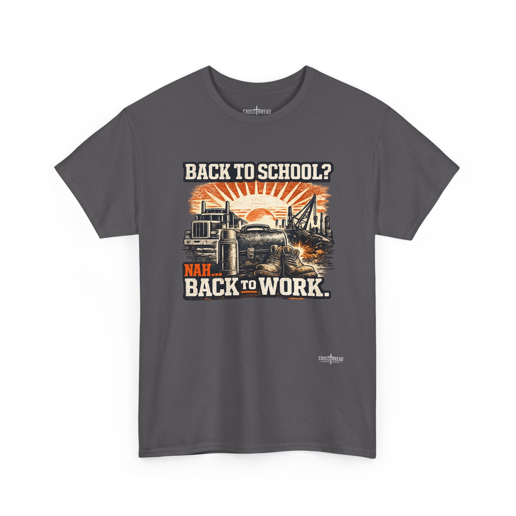 “Back to School? Nah. Back to Work.” Vintage Tradesman T Shirt