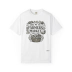 "Take Me to a Farmers Market"  Tee