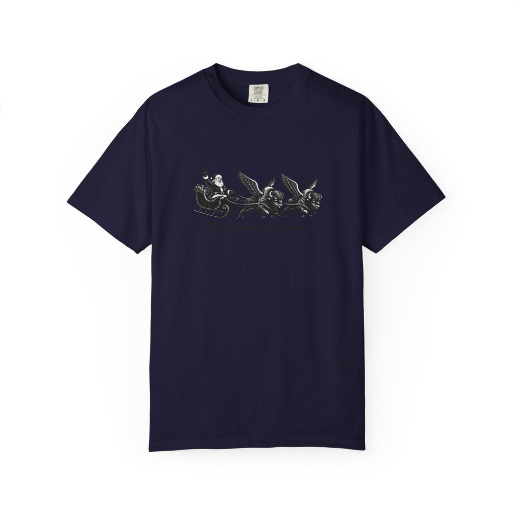 If Buffalo Actually Had Wings Comfort Colors T-Shirt