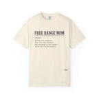 Free Range Mom Definition Tee