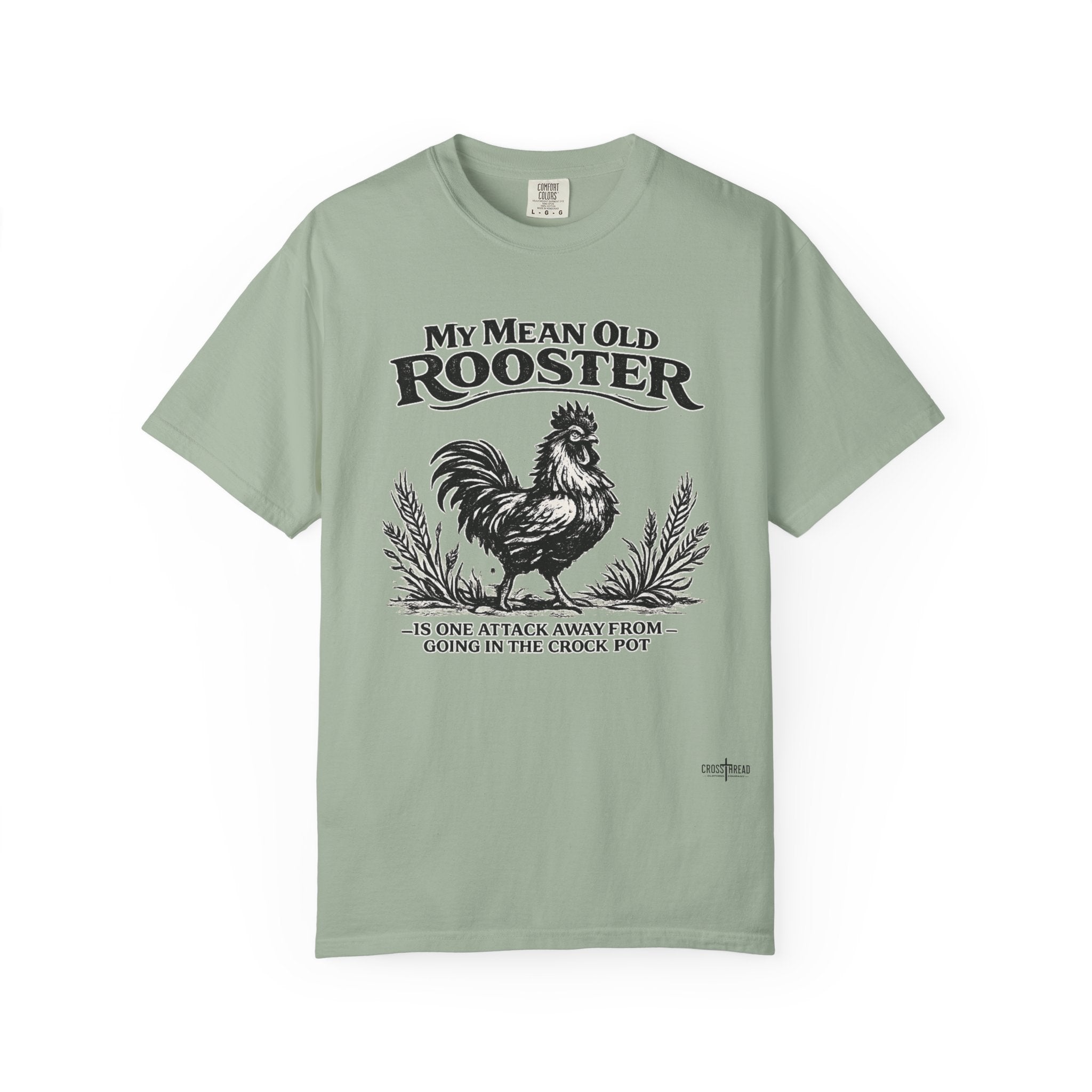 My Mean Old Rooster Farm Humor T-Shirt