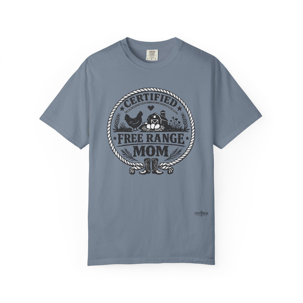 "Certified Free Range Mom" Tee