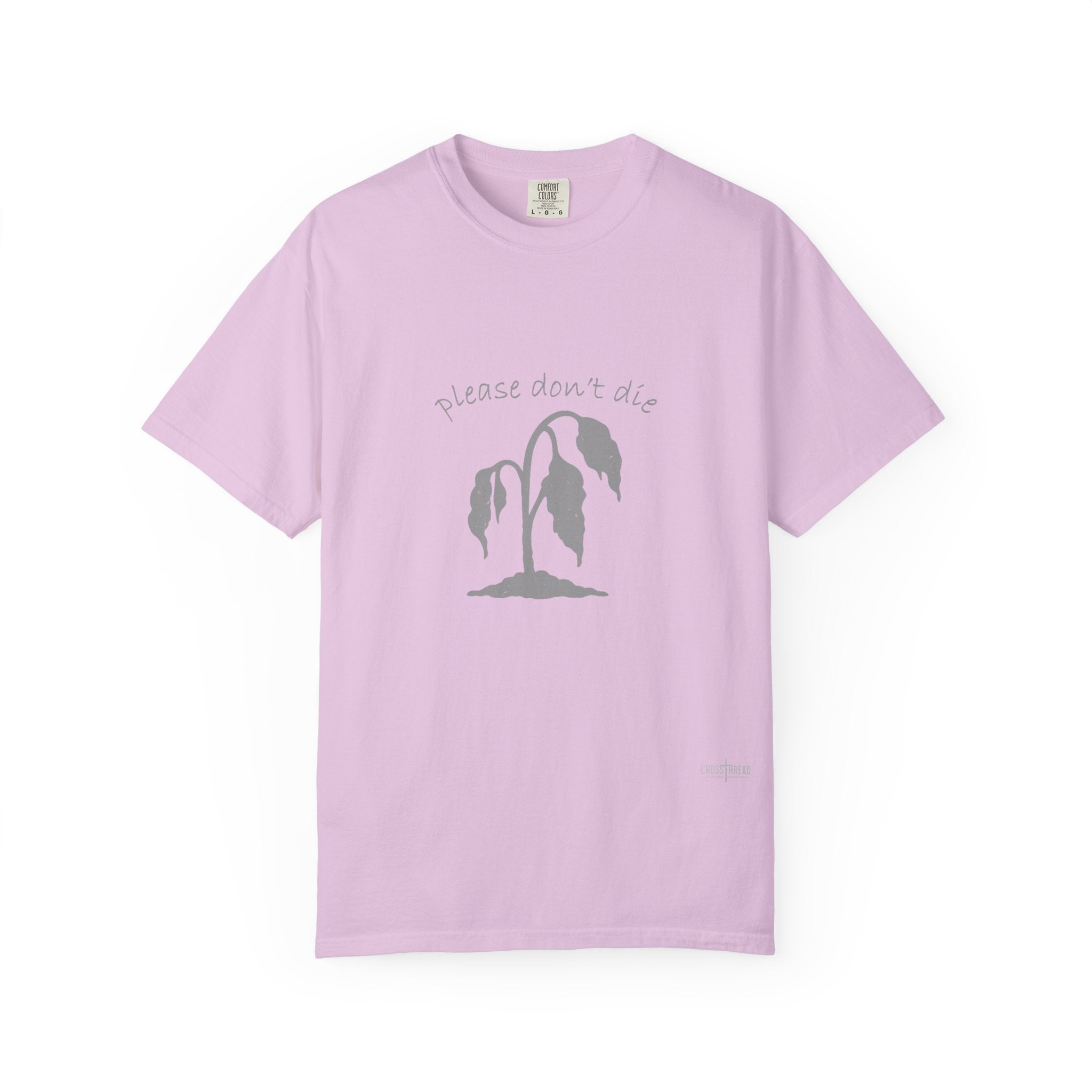 Please Don't Die Premium Comfort Colors T Shirt