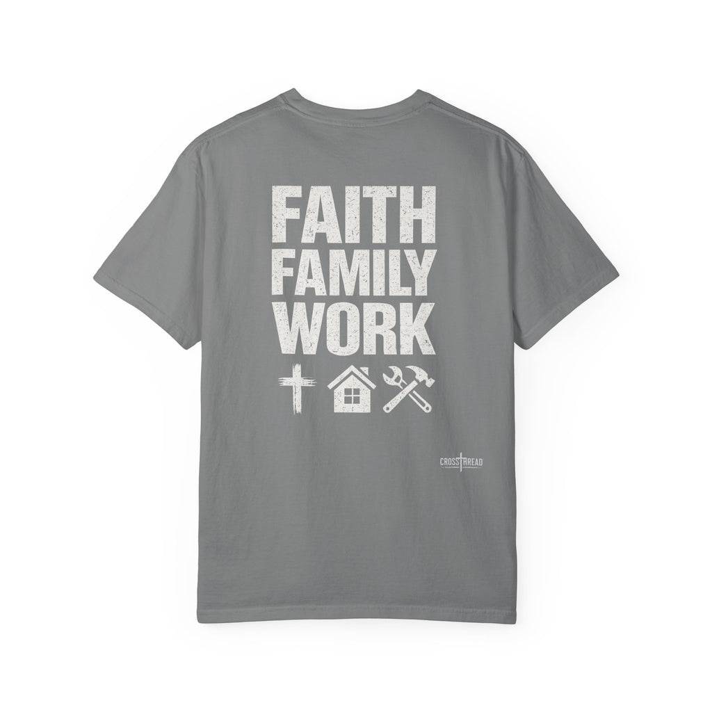 Faith Family Work T-Shirt — Inspirational Christian Men’s Tee
