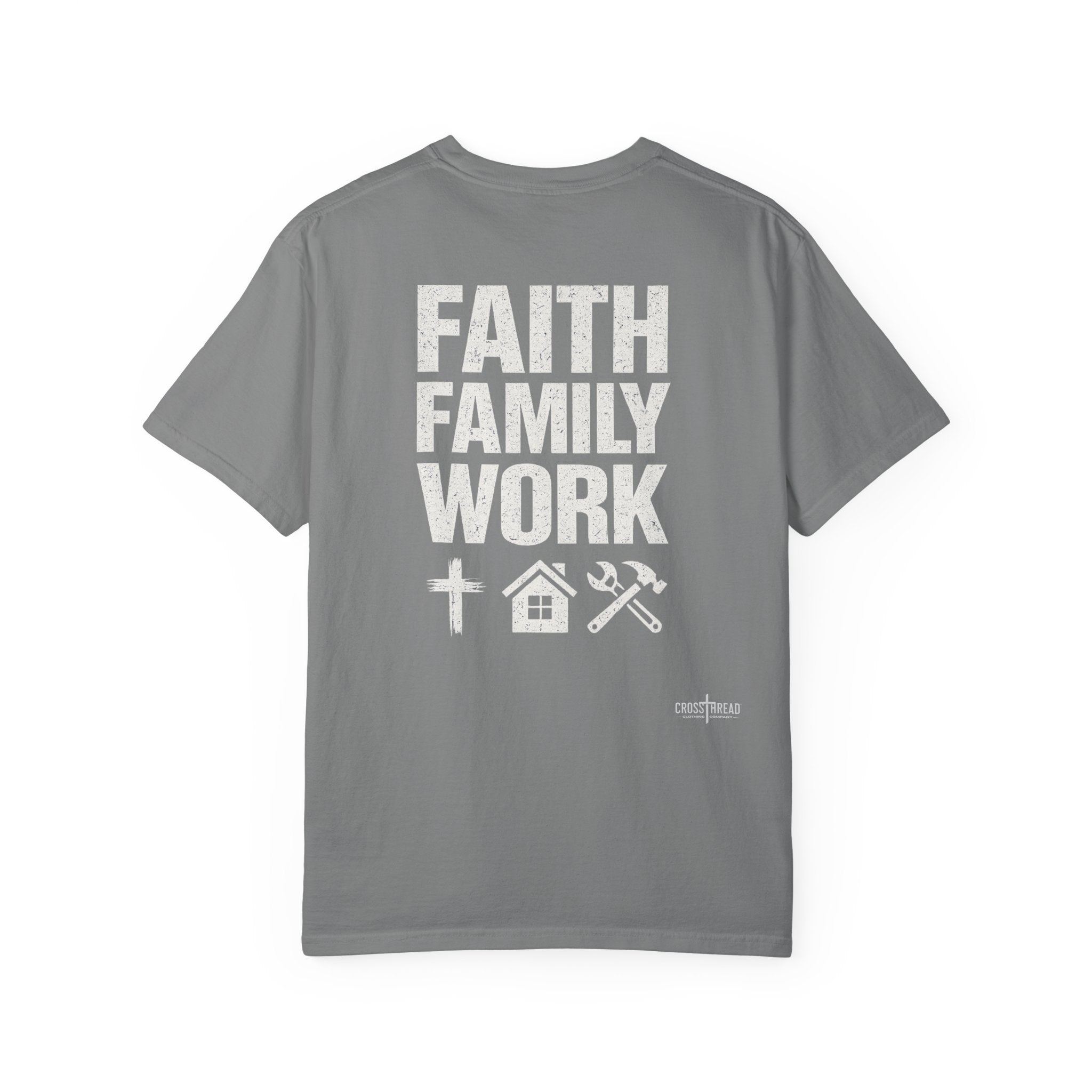 Faith Family Work T-Shirt — Inspirational Christian Men’s Tee