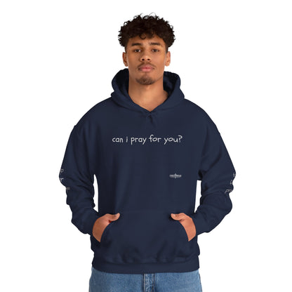 Can I Pray for You Hooded Sweatshirt - Cozy Unisex Hoodie