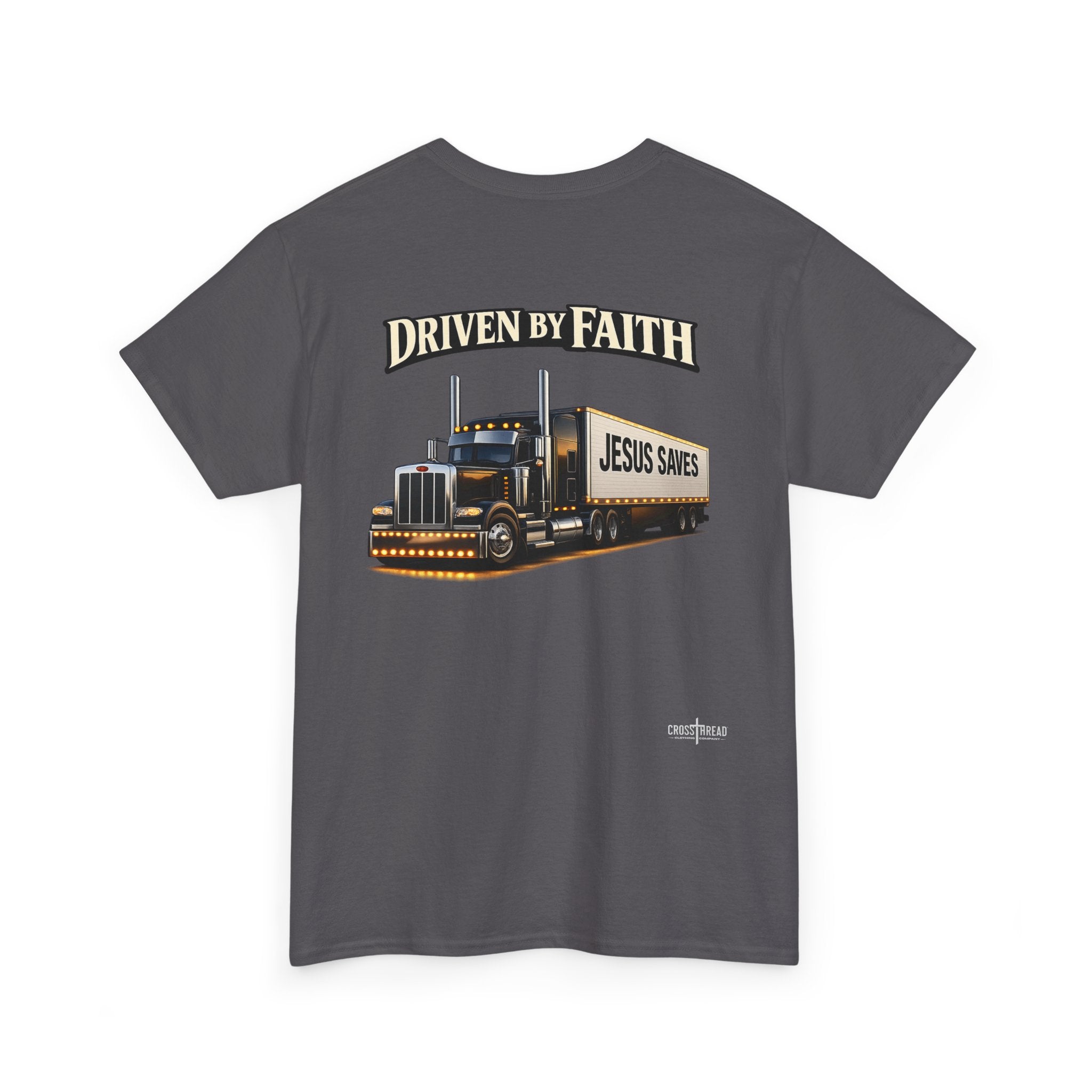 Driven By Faith Truck T-Shirt — 'Jesus Saves' Christian Trucker Tee