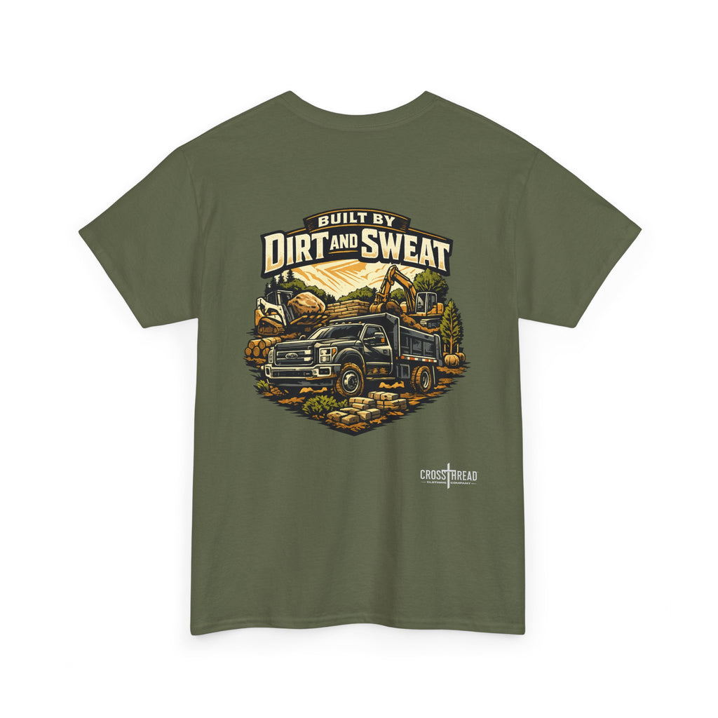 Built by Dirt and Sweat Landscaper T-Shirt