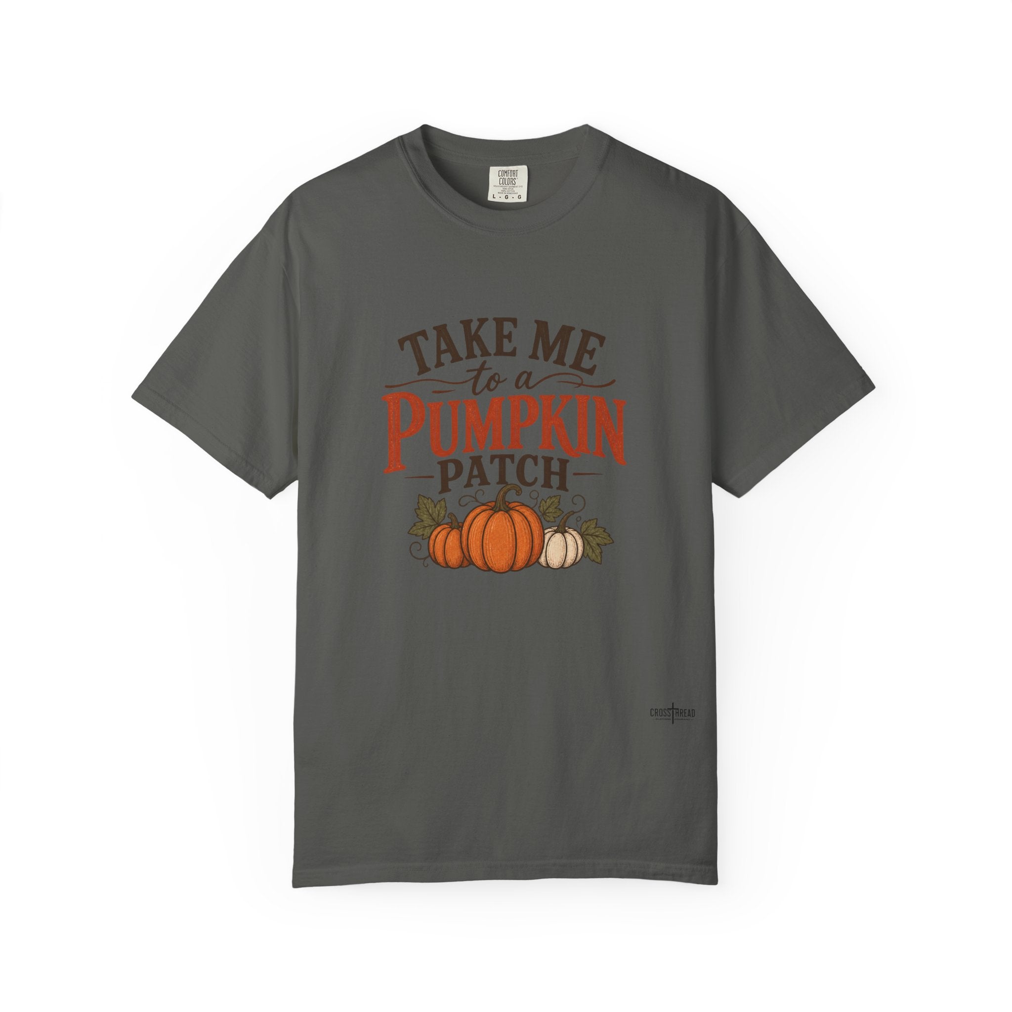 Take Me to a Pumpkin Patch Comfort Colors Shirt