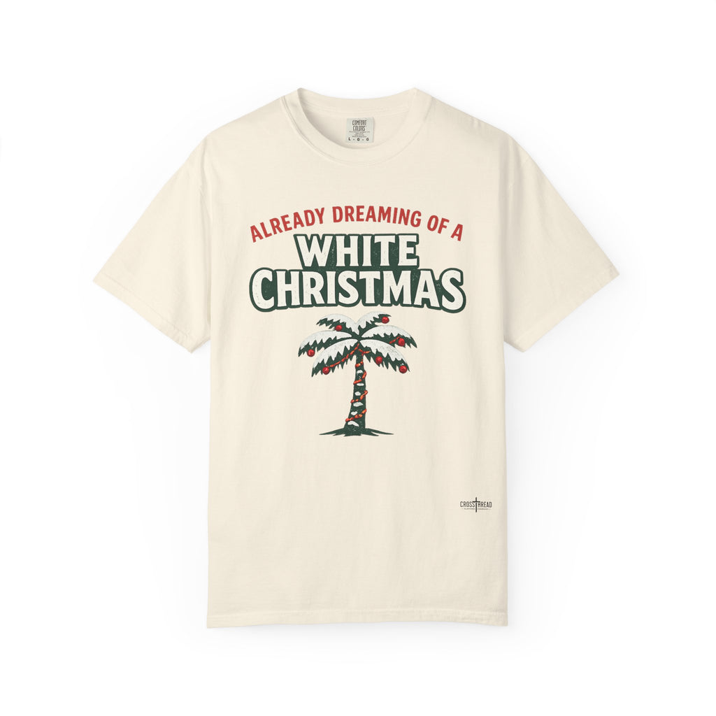 White Christmas Palm Tree T-Shirt – 'Already Dreaming of a White Christmas' Holiday Tee