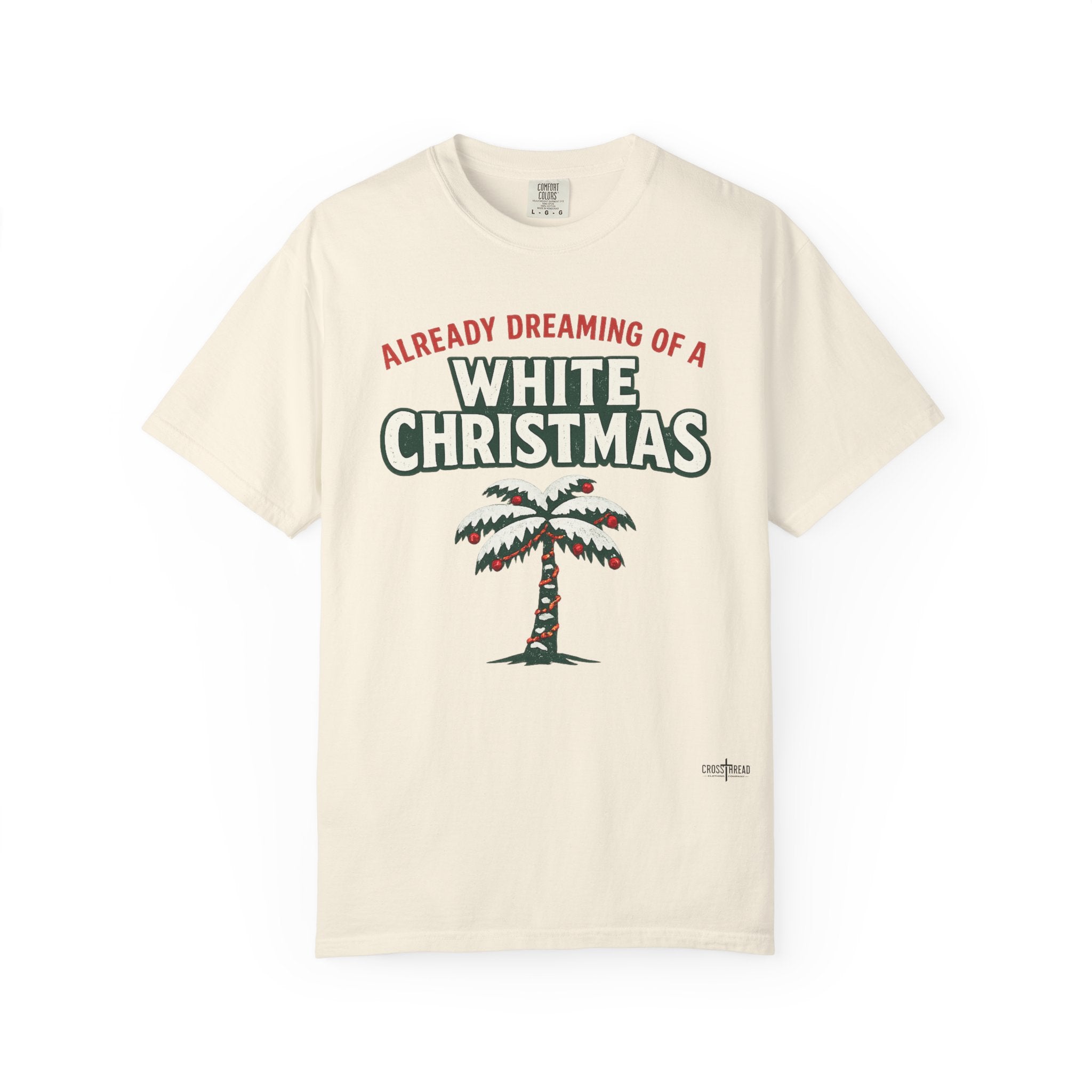 White Christmas Palm Tree T-Shirt – 'Already Dreaming of a White Christmas' Holiday Tee