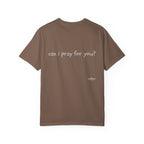 "can i pray for you" Prayer Invitation T-Shirt