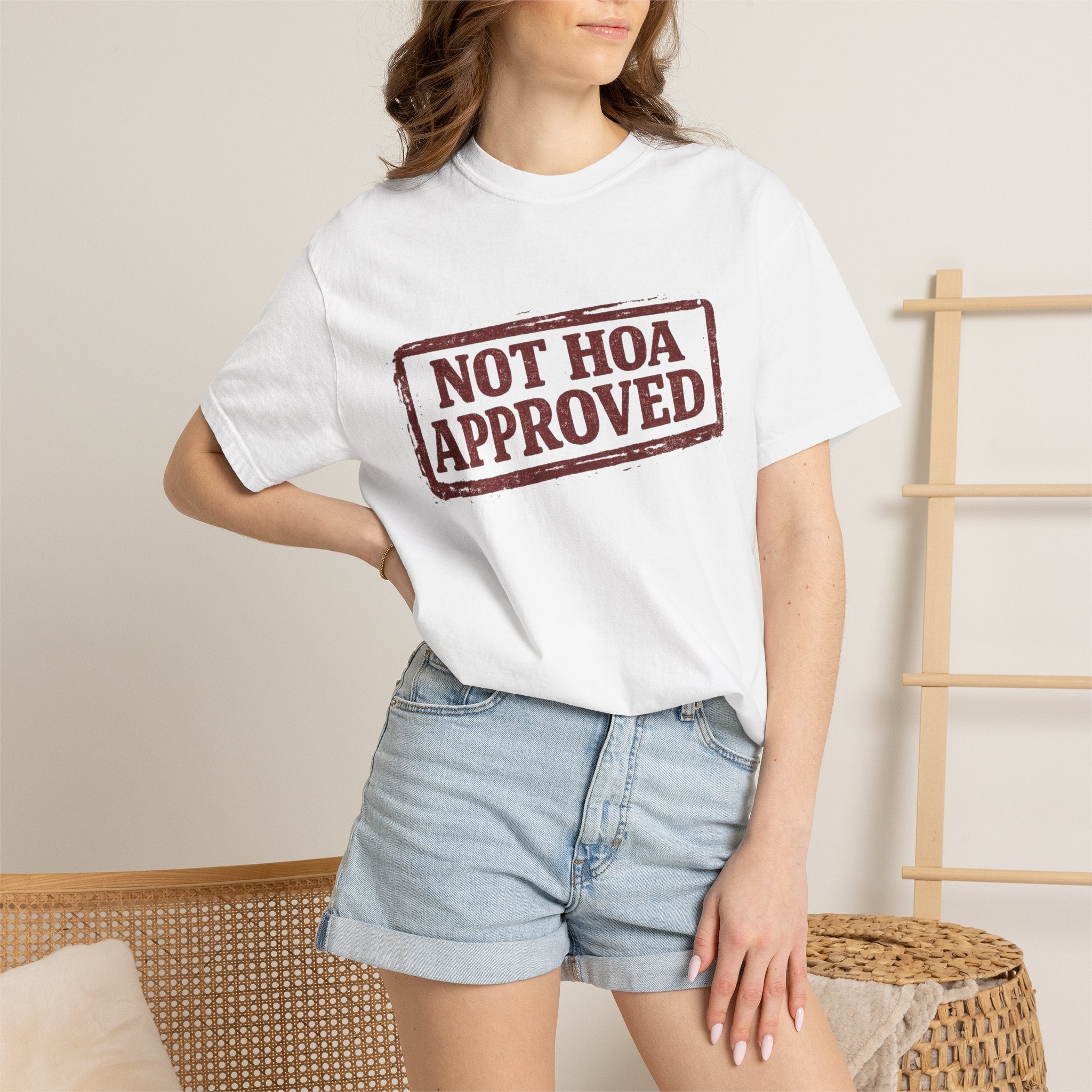 Not HOA Approved T-Shirt