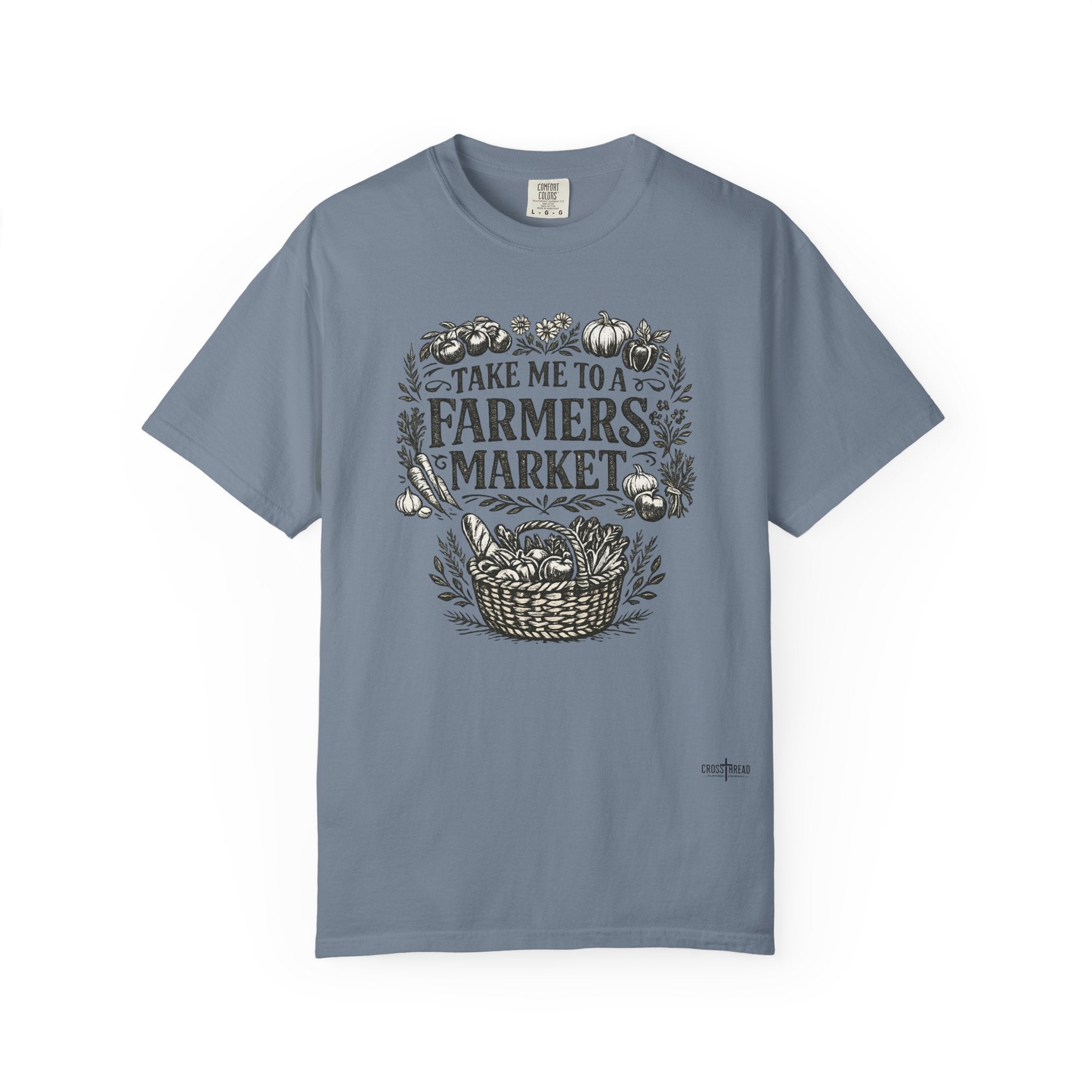 "Take Me to a Farmers Market"  Tee