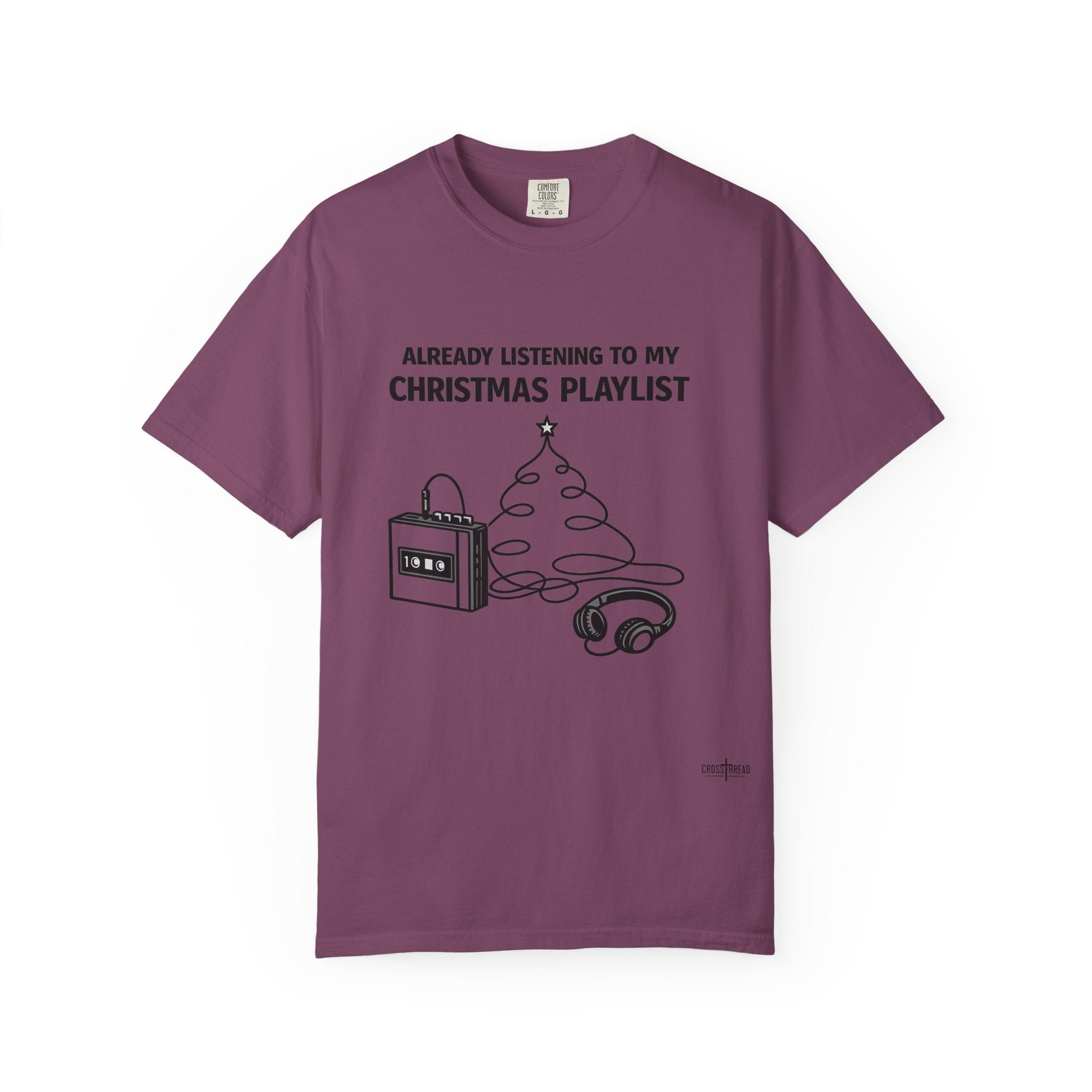 Christmas Playlist T-Shirt — "Already Listening to My Christmas Playlist" Holiday Tee
