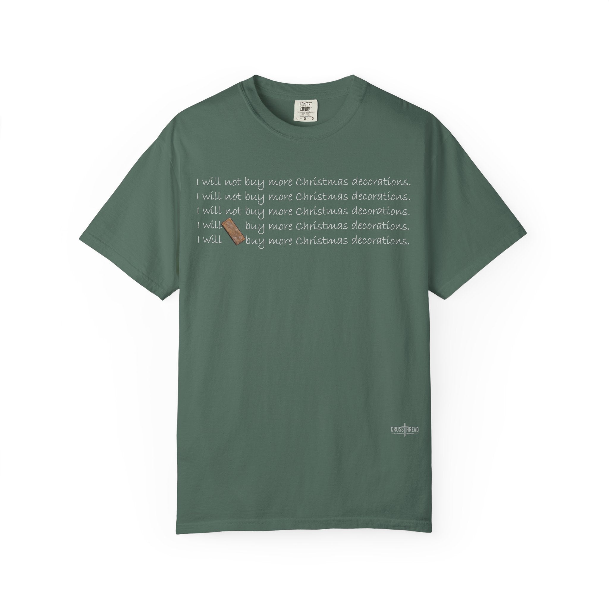 I Will Buy Christmas Decorations Comfort Colors Shirt