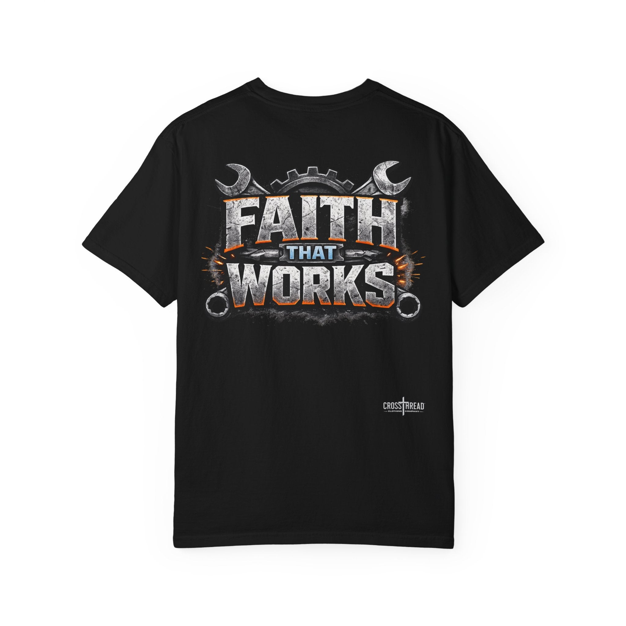 Faith That Works Tee — Christian Tradesman Graphic T-Shirt