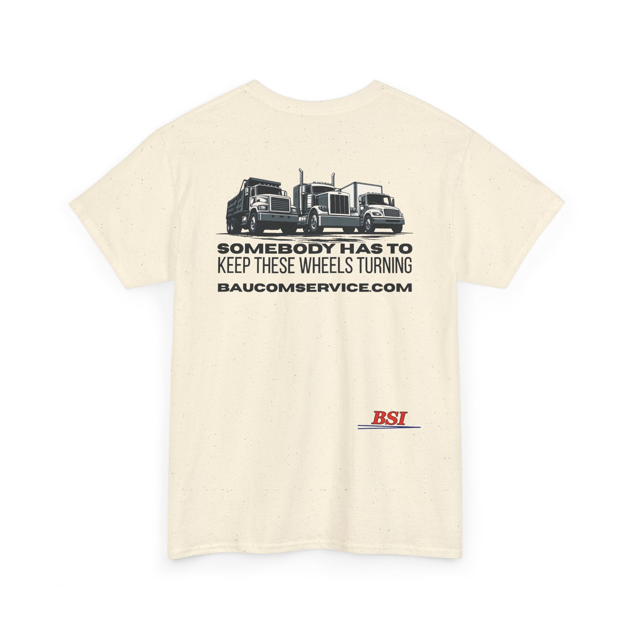 "Somebody Has to Keep These Wheels Turning" -- BSI Uniform