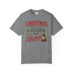 Christmas Isn’t Just a Season Tee — Holiday Lantern & Pinecone Christmas Lifestyle T-shirt