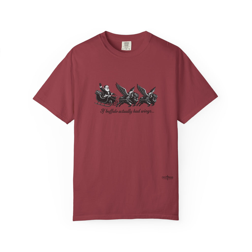 If Buffalo Actually Had Wings Comfort Colors T-Shirt