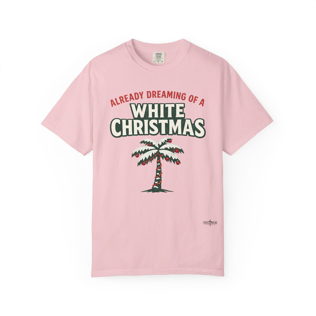 White Christmas Palm Tree T-Shirt – 'Already Dreaming of a White Christmas' Holiday Tee