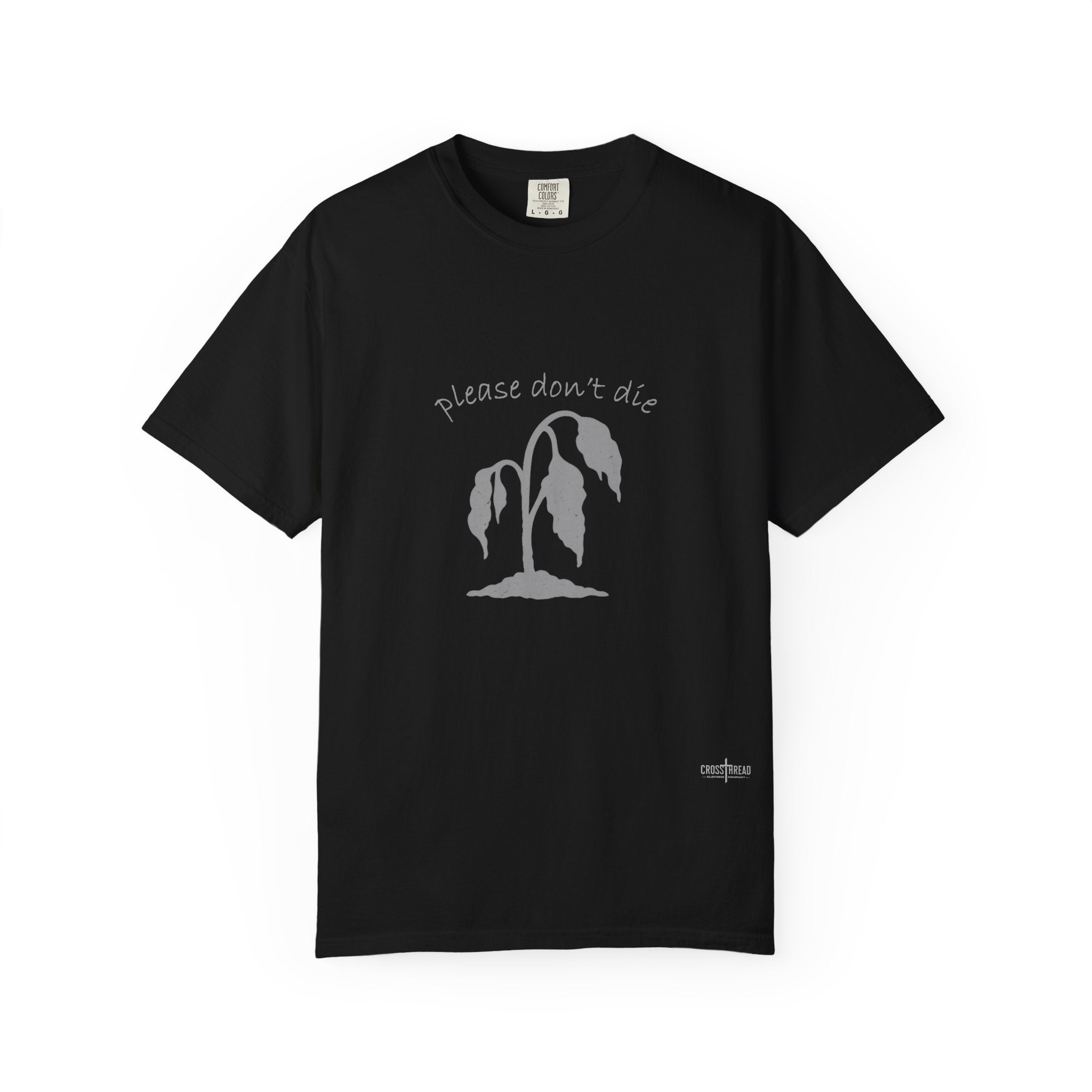 Please Don't Die Premium Comfort Colors T Shirt