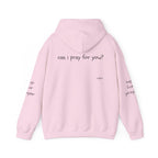 Can I Pray for You Hooded Sweatshirt - Cozy Unisex Hoodie