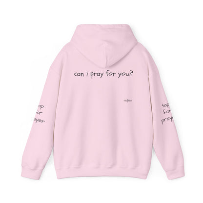 Can I Pray for You Hooded Sweatshirt - Cozy Unisex Hoodie