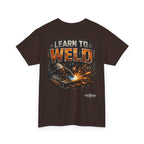 Learn to Weld T-Shirt — Welding Graphic Tee
