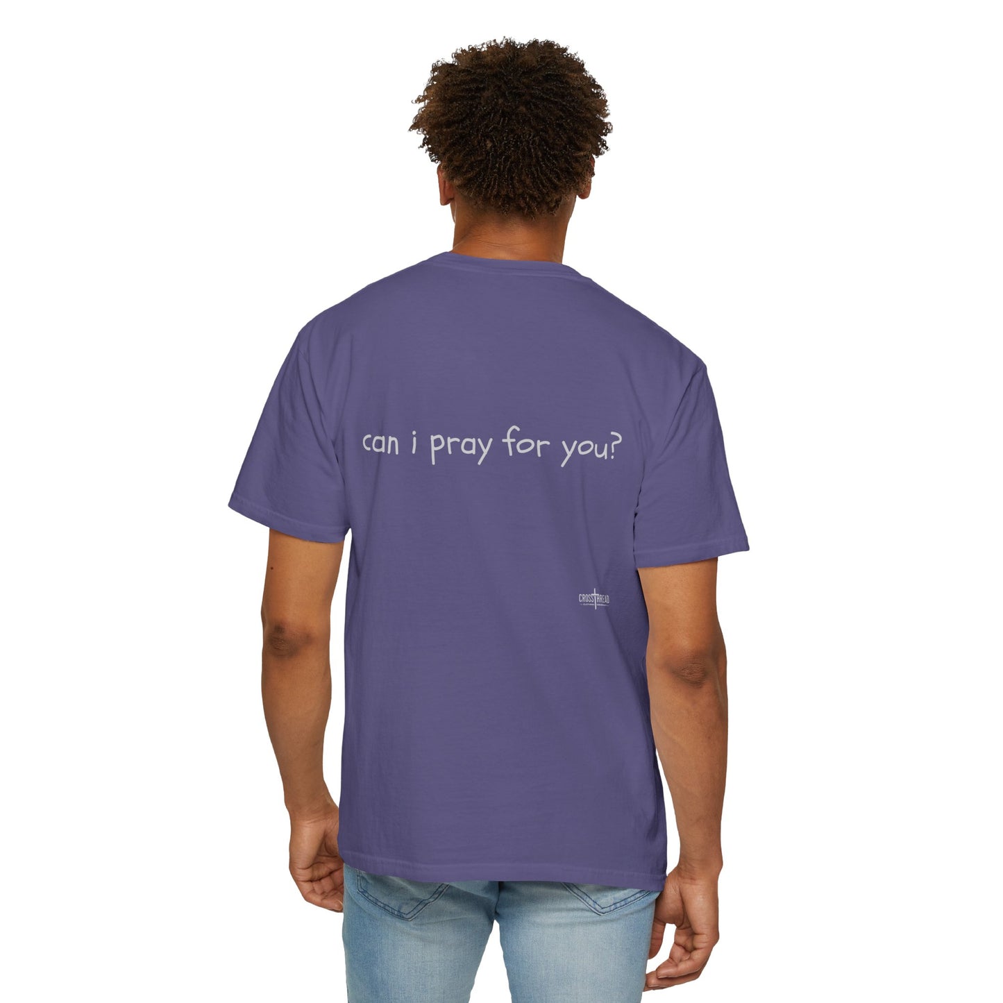 "can i pray for you" Prayer Invitation T-Shirt